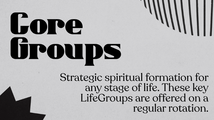Core Groups LifeGroups Offer Strategic Spiritual Formation For Every Stage Of Life At Victory Church.