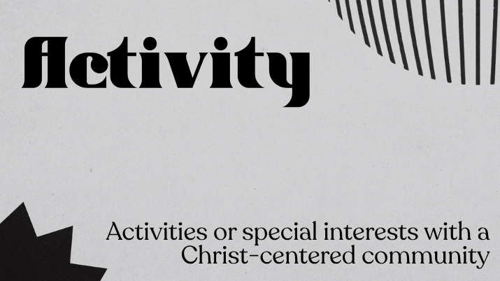 Christian Activity LifeGroups Connecting People Through Shared Interests And Christ-centered Community.