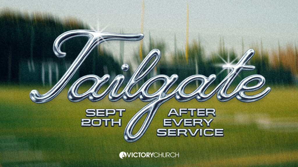 Victory Church Tailgate community event with food, family activities, games, and fun for all ages.