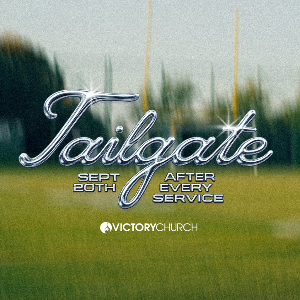 Victory Church Tailgate community event with food, family activities, games, and fun for all ages.